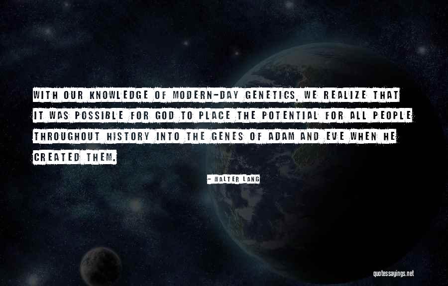 History Of Knowledge Quotes By Walter Lang History Of Knowledge Quotes By Walter Lang