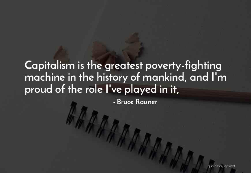 History Of Mankind Quotes By Bruce Rauner History Of Mankind Quotes By Bruce Rauner