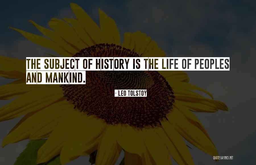 History Of Mankind Quotes By Leo Tolstoy History Of Mankind Quotes By Leo Tolstoy