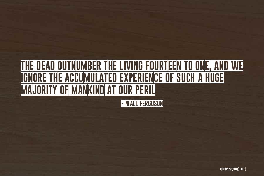 History Of Mankind Quotes By Niall Ferguson History Of Mankind Quotes By Niall Ferguson