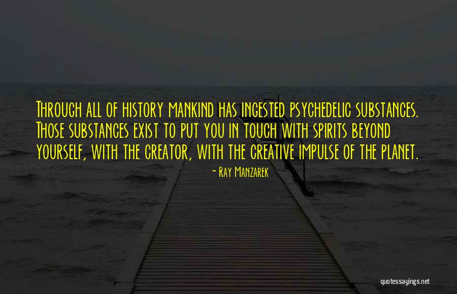 History Of Mankind Quotes By Ray Manzarek History Of Mankind Quotes By Ray Manzarek