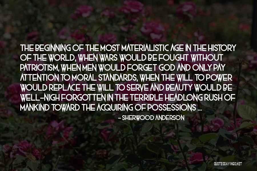 History Of Mankind Quotes By Sherwood Anderson History Of Mankind Quotes By Sherwood Anderson