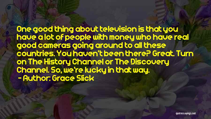 History Of Money Quotes By Grace Slick