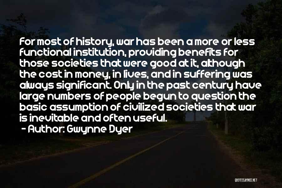 History Of Money Quotes By Gwynne Dyer