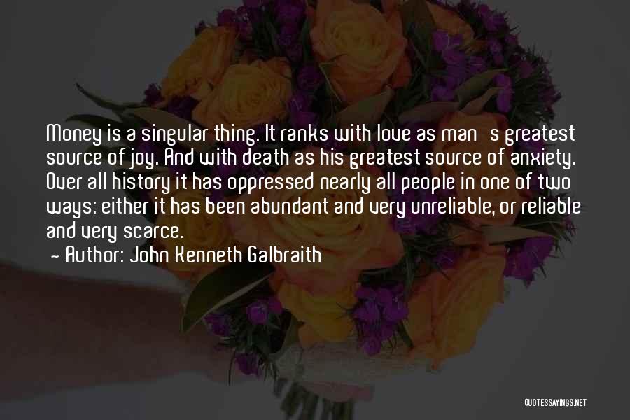 History Of Money Quotes By John Kenneth Galbraith