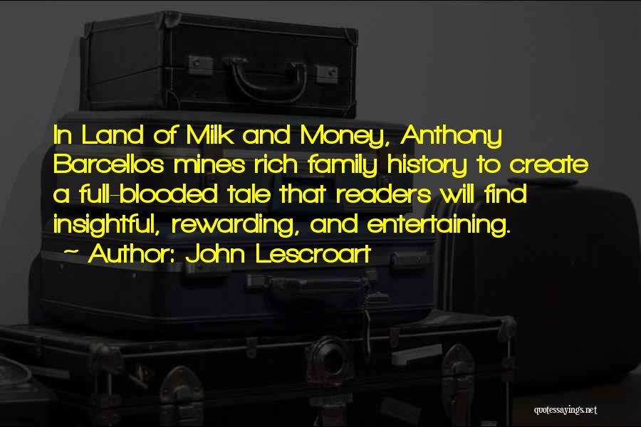 History Of Money Quotes By John Lescroart