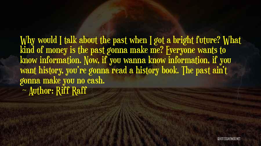 History Of Money Quotes By Riff Raff