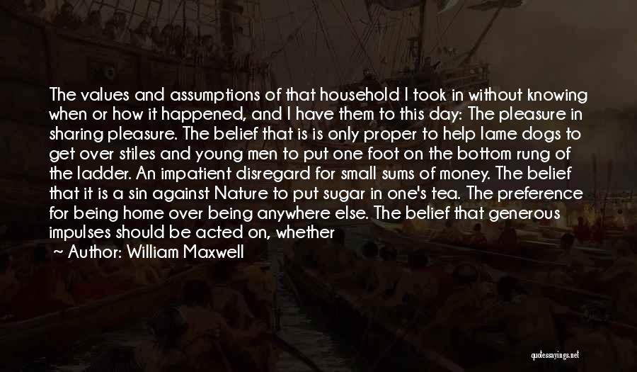 History Of Money Quotes By William Maxwell