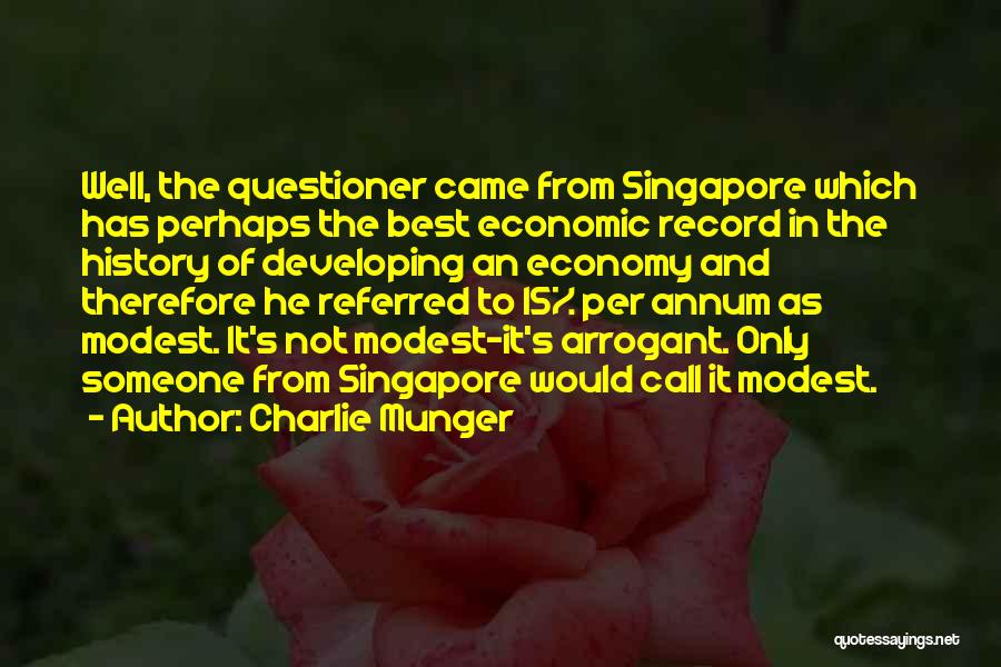 History Of Singapore Quotes By Charlie Munger