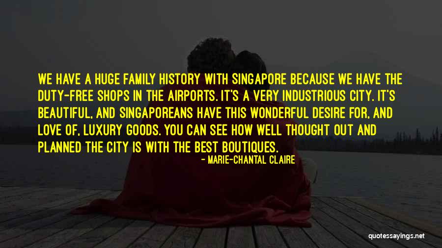 History Of Singapore Quotes By Marie-Chantal Claire