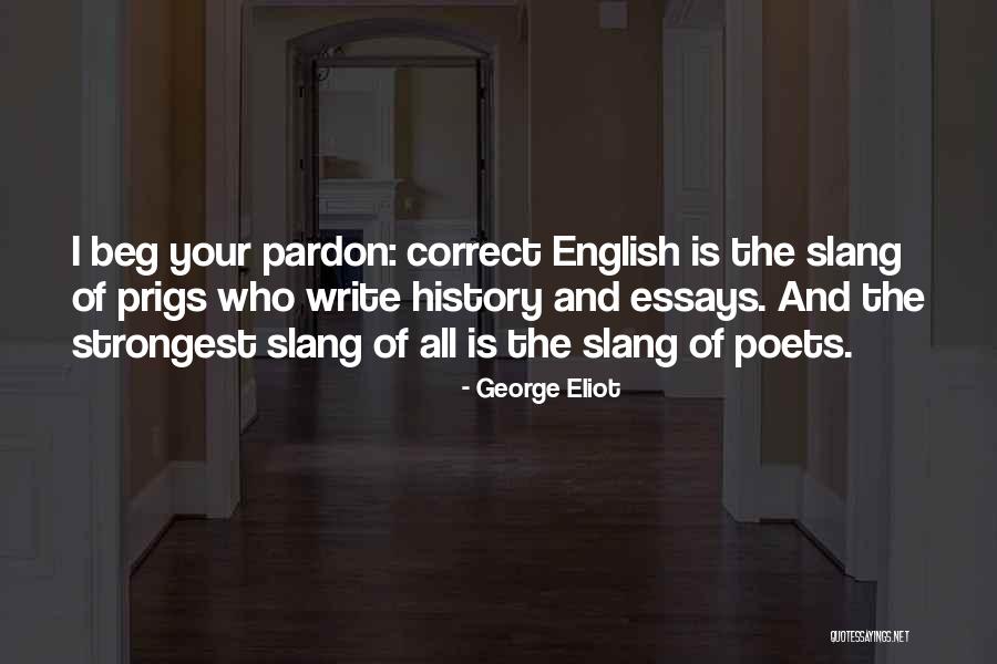 History Of Slang Quotes By George Eliot History Of Slang Quotes By George Eliot