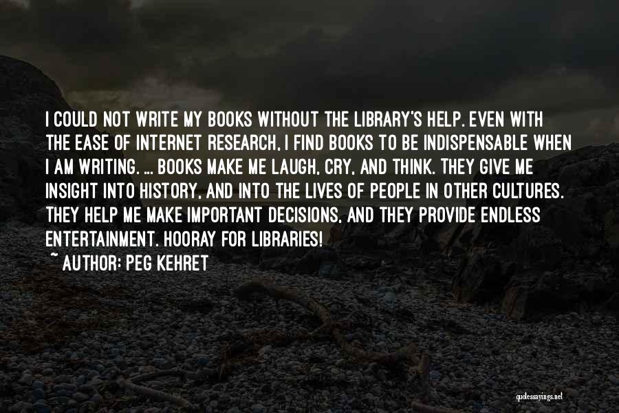 History Of The Internet Quotes By Peg Kehret