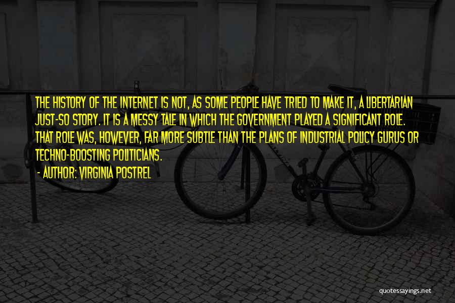 History Of The Internet Quotes By Virginia Postrel