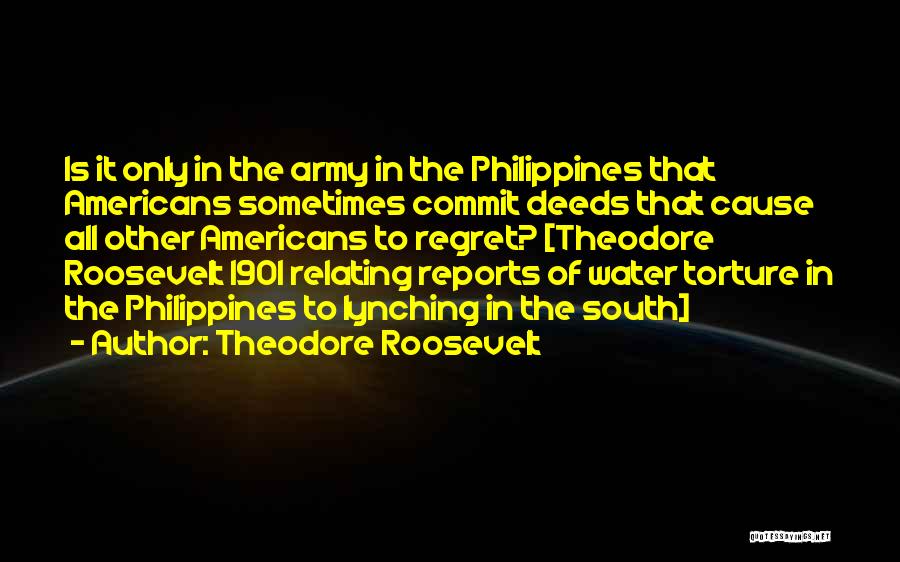 History Of The Philippines Quotes By Theodore Roosevelt