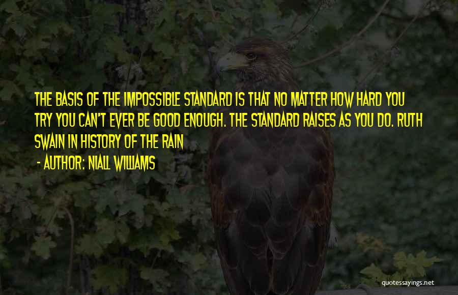 History Of The Rain Quotes By Niall Williams