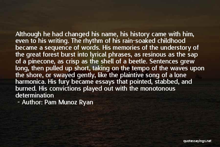 History Of The Rain Quotes By Pam Munoz Ryan