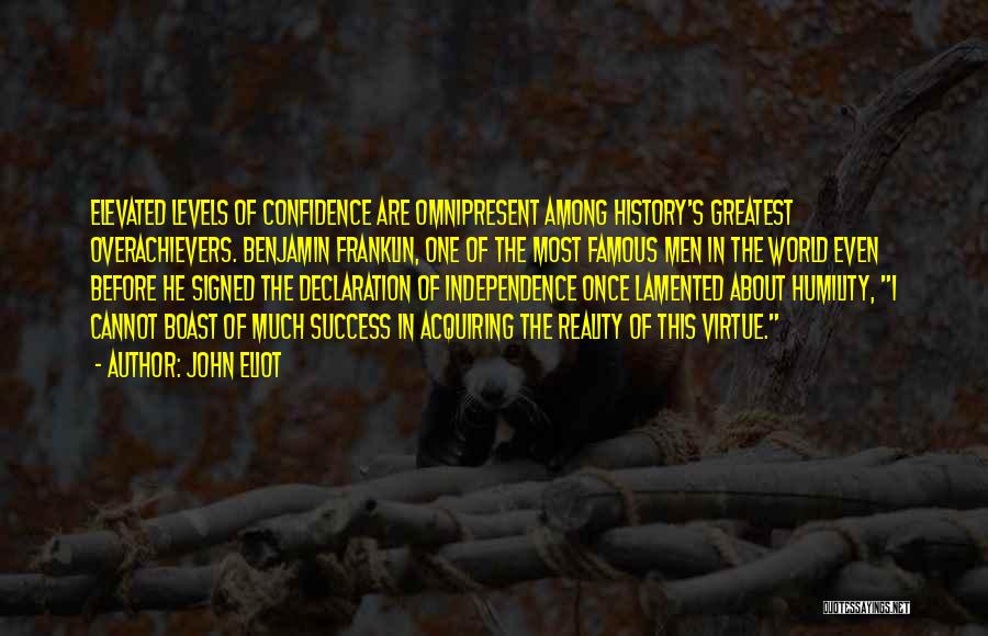 History Of The World Famous Quotes By John Eliot