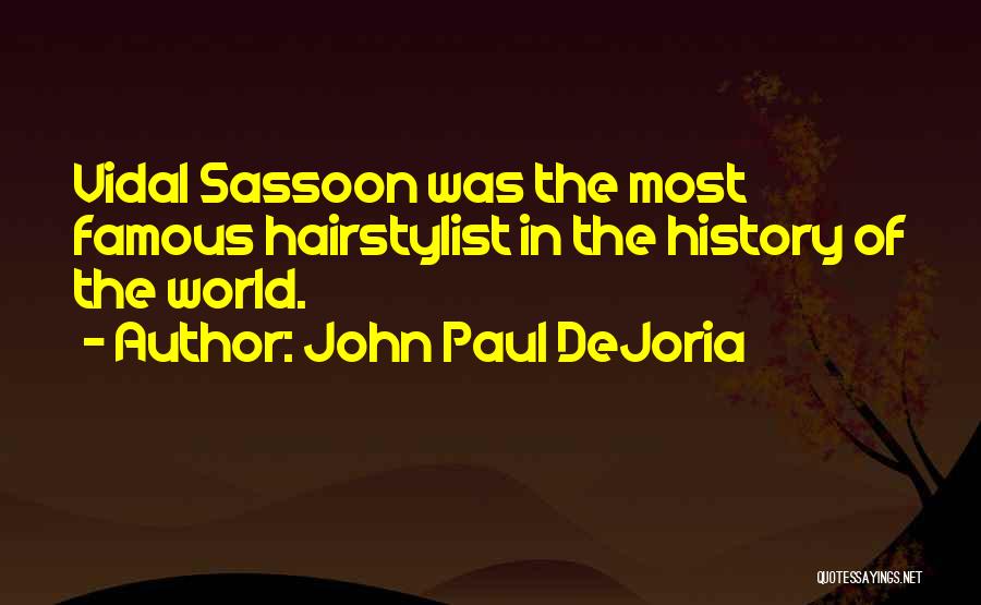 History Of The World Famous Quotes By John Paul DeJoria