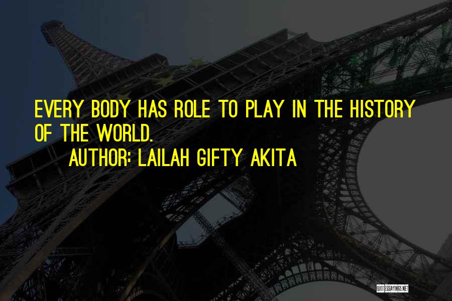 History Of The World Quotes By Lailah Gifty Akita