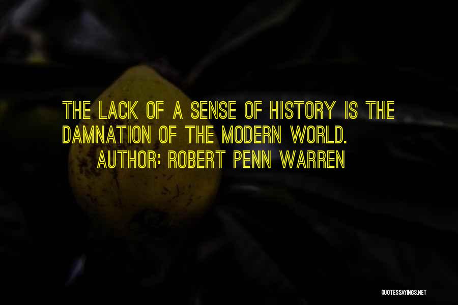 History Of The World Quotes By Robert Penn Warren