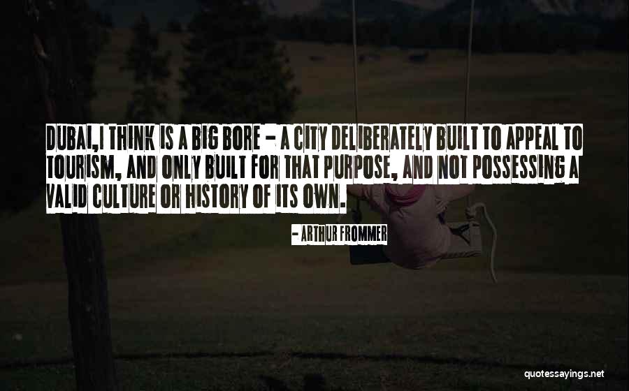 History Of Tourism Quotes By Arthur Frommer History Of Tourism Quotes By Arthur Frommer