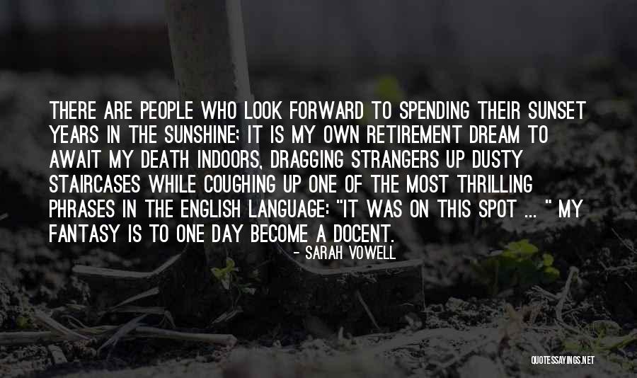History Of Tourism Quotes By Sarah Vowell History Of Tourism Quotes By Sarah Vowell