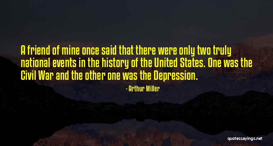 History Of United States Quotes By Arthur Miller History Of United States Quotes By Arthur Miller