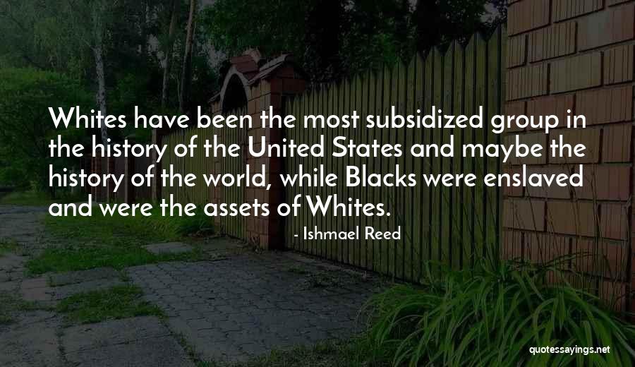 History Of United States Quotes By Ishmael Reed History Of United States Quotes By Ishmael Reed