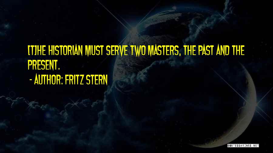 History Past Present Quotes By Fritz Stern