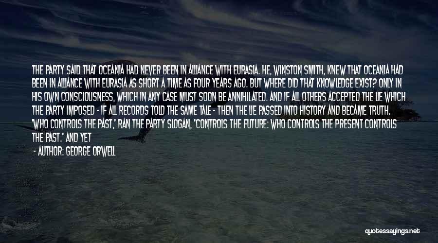 History Past Present Quotes By George Orwell
