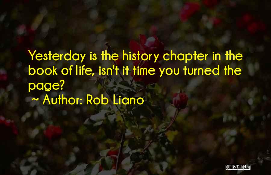 History Past Present Quotes By Rob Liano