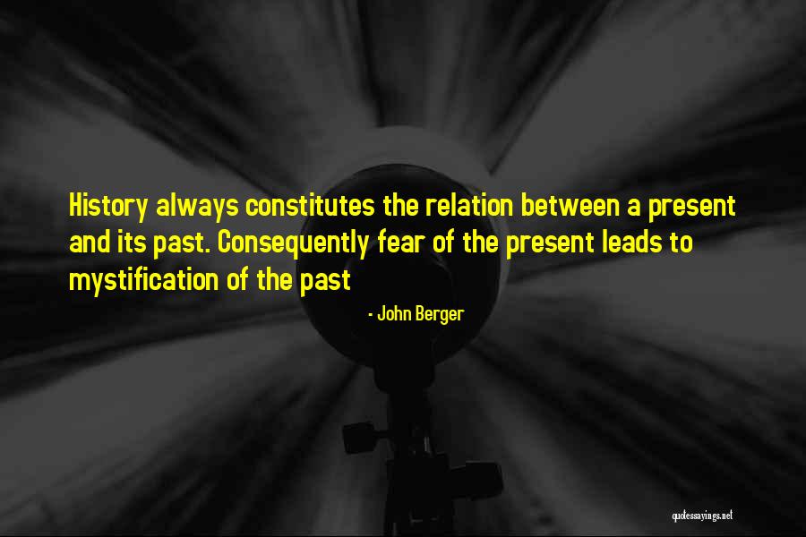 History Present And Future Quotes By John Berger