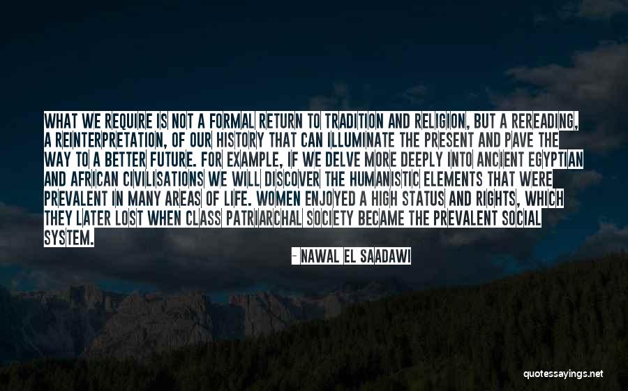 History Present And Future Quotes By Nawal El Saadawi