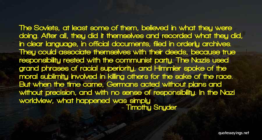 History Present And Future Quotes By Timothy Snyder