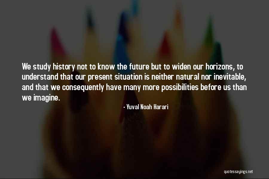 History Present And Future Quotes By Yuval Noah Harari