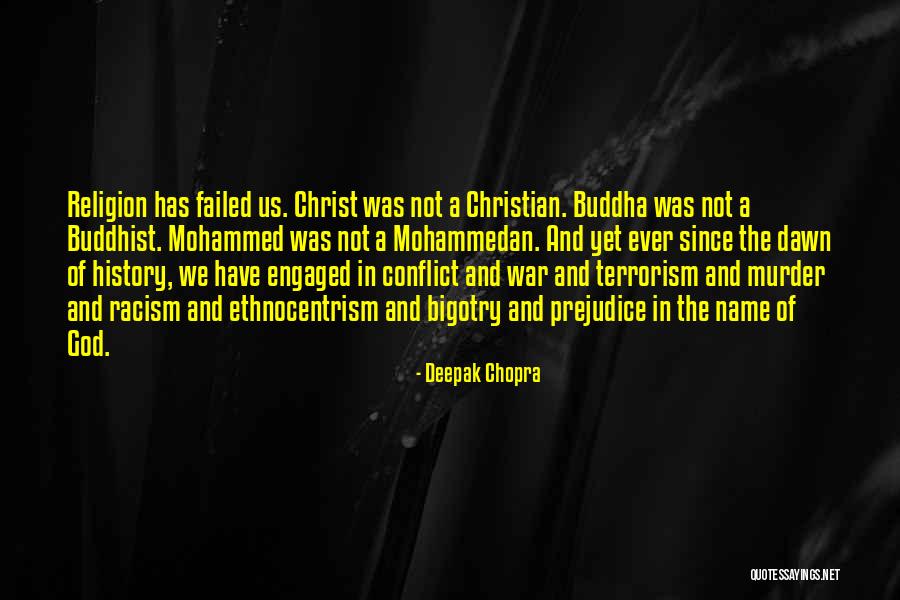 History Religion Terrorism Quotes By Deepak Chopra History Religion Terrorism Quotes By Deepak Chopra