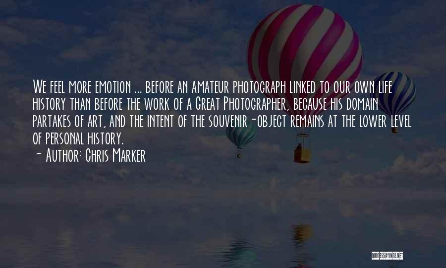 History Remains Quotes By Chris Marker