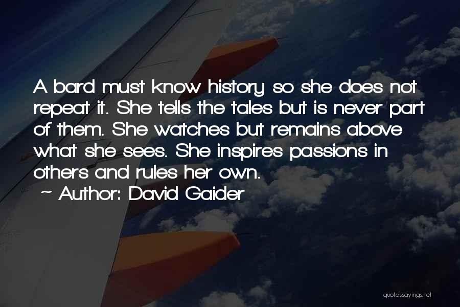 History Remains Quotes By David Gaider