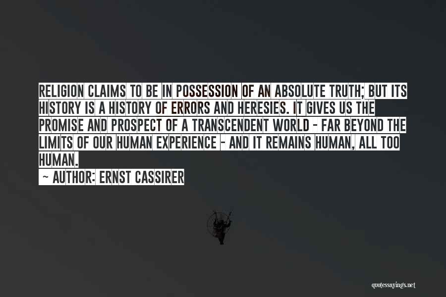History Remains Quotes By Ernst Cassirer