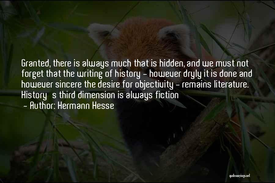 History Remains Quotes By Hermann Hesse