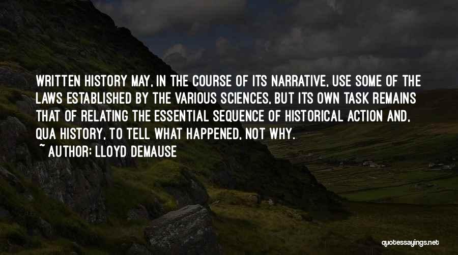 History Remains Quotes By Lloyd DeMause