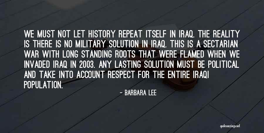 History Repeat Itself Quotes By Barbara Lee