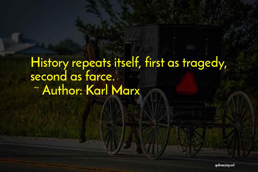 History Repeats Itself Quotes By Karl Marx