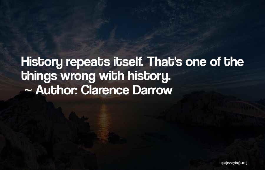 History Repeats Quotes By Clarence Darrow