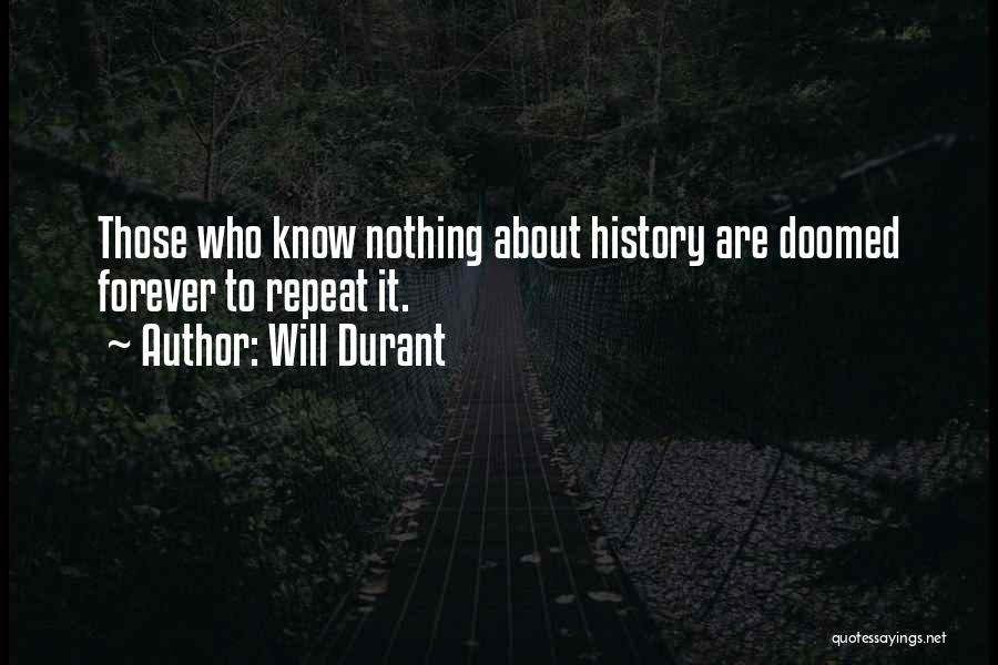 History Repeats Quotes By Will Durant