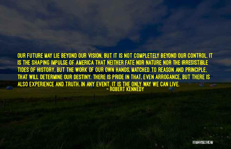 History Shaping Future Quotes By Robert Kennedy History Shaping Future Quotes By Robert Kennedy