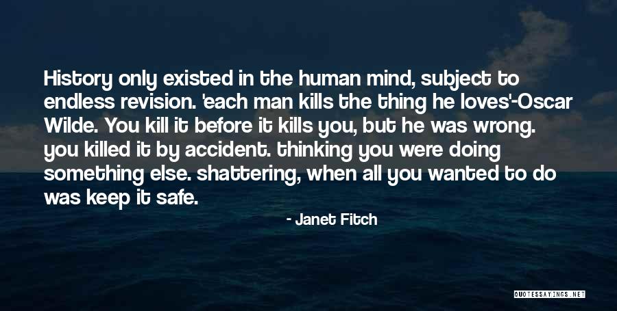 History Subject Quotes By Janet Fitch