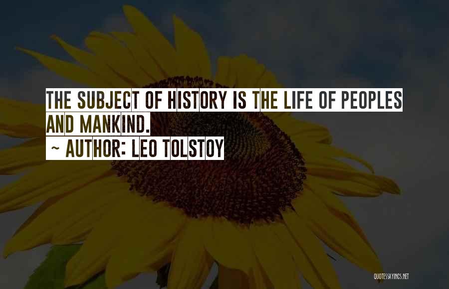 History Subject Quotes By Leo Tolstoy