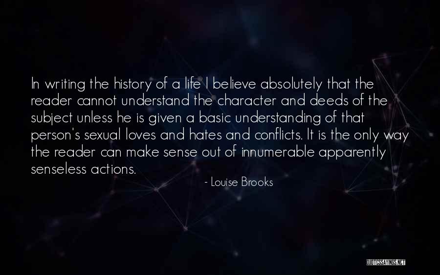 History Subject Quotes By Louise Brooks