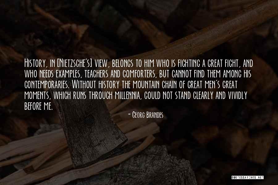 History Teachers Quotes By Georg Brandes History Teachers Quotes By Georg Brandes